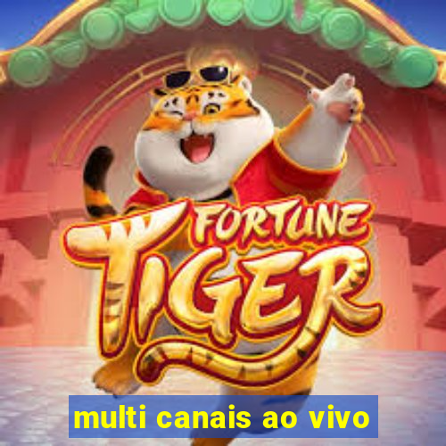 multi canais ao vivo